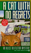 A Cat with No Regrets - Adamson, Lydia