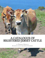 A Catalogue of Registered Jersey Cattle: Verna Farm, Greenfield Hill, Southport, Connecticut