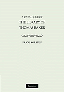 A Catalogue of the Library of Thomas Baker