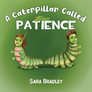 A Caterpillar Called Patience