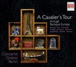A Cavalier's Tour Through Baroque Europe