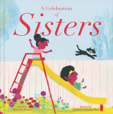 A Celebration of Sisters - Evans, Harriet