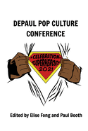 A Celebration of Superheroes: DePaul Pop Culture Conference 2021
