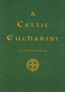A Celtic Eucharist: An Order of Service - O'Malley, Brendan