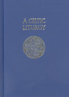 A Celtic Liturgy - Robson, Pat