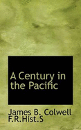 A Century in the Pacific