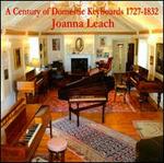 A Century of Domestic Keyboards, 1727-1832