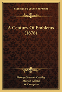 A Century of Emblems (1878)