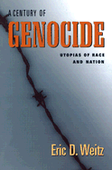 A Century of Genocide: Utopias of Race and Nation
