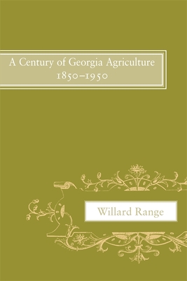 A Century of Georgia Agriculture, 1850-1950 - Range, Willard