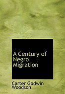 A Century of Negro Migration