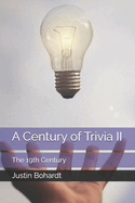 A Century of Trivia II: The 19th Century