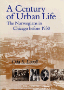 A Century of Urban Life