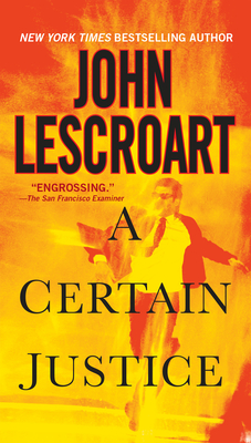 A Certain Justice - Lescroart, John