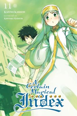 A Certain Magical Index, Volume 11 - Kamachi, Kazuma, and Prowse, Alice (Translated by)