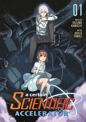 A Certain Scientific Accelerator Vol. 1 - Kamachi, Kazuma, and Yamaji, Arata