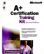 A+ Certification Training Kit, Second Edition - Microsoft Press, and Microsoft Corporation