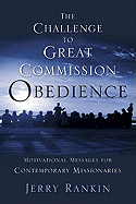 A Challenge to Great Commission Obedience: Motivational Messages for Contemporary Missionaries
