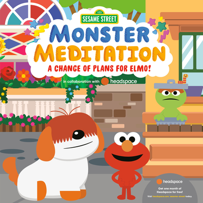 A Change of Plans for Elmo!: Sesame Street Monster Meditation in Collaboration with Headspace - 