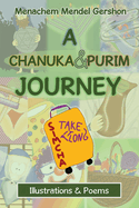 A Chanuka & Purim Journey: Illustrations & Poems