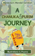 A Chanuka & Purim Journey: Illustrations & Poems