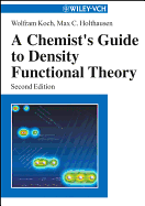 A Chemist's Guide to Density Functional Theory