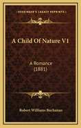 A Child of Nature V1: A Romance (1881)