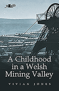 A Childhood in a Welsh Mining Valley