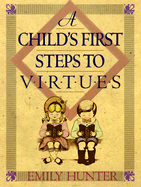 A Child's First Step to Virtues