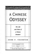 A Chinese Odyssey: The Life and Times of a Chinese Dissident
