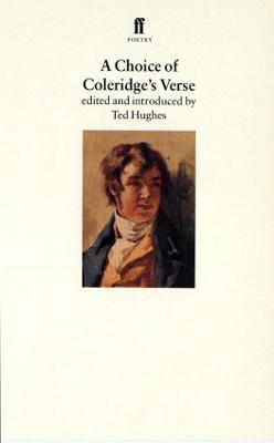 A Choice of Coleridge's Verse - Coleridge, Samuel Taylor, and Hughes, Ted