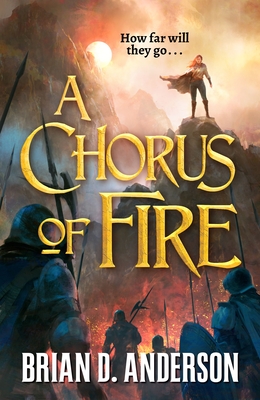 A Chorus of Fire - Anderson, Brian D
