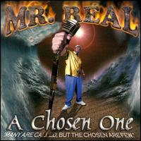 A Chosen One - Mr. Real