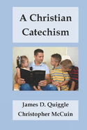 A Christian Catechism