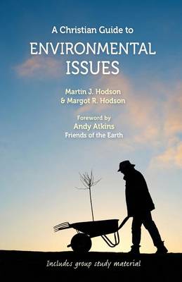 A Christian Guide to Environmental Issues - Hodson, Margot, and Hodson, Martin