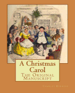 A Christmas Carol: The Original Manuscript