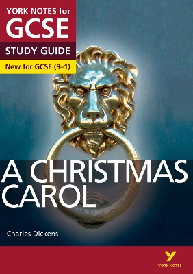 A Christmas Carol: York Notes for GCSE - everything you need to study and prepare for the 2025 and 2026 exams - Dickens, Charles, and English, Lucy