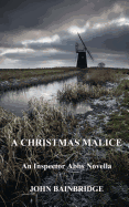 A Christmas Malice: An Inspector Abbs Mystery