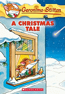A Christmas Tale (Geronimo Stilton Special Edition): A Christmas Tale