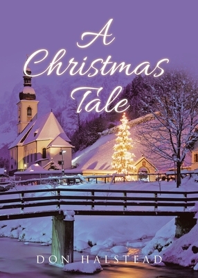 A Christmas Tale - Halstead, Don