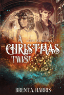 A Christmas Twist: A Twist in Time Book II