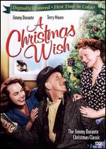 A Christmas Wish - Irving Pichel