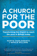 A Church for the Poor: Transforming the Church to Reach the Poor in Britain Today