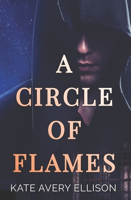 A Circle of Flames - Ellison, Kate Avery