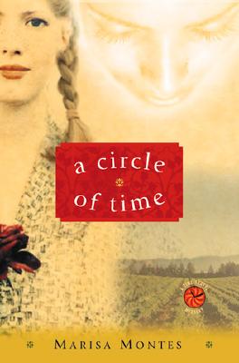 A Circle of Time - Montes, Marisa