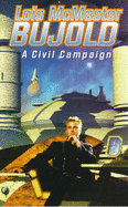 A Civil Campaign - Bujold, Lois McMaster