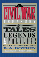 A Civil War Treasury of Tales, Legends and Folklore