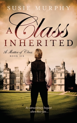 A Class Inherited - Murphy, Susie