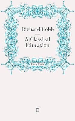 A Classical Education - Cobb, Richard