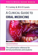 A clinical guide to oral medicine